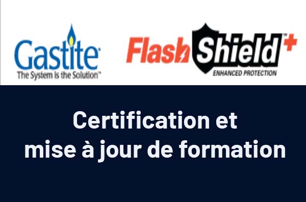 Certification et mise à jour de votre formation Gasatite/FlashShield